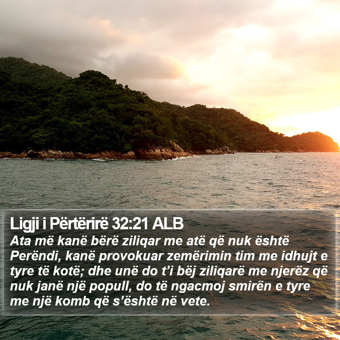 Ligji i Përtërirë 32:21 ALB Bible Study