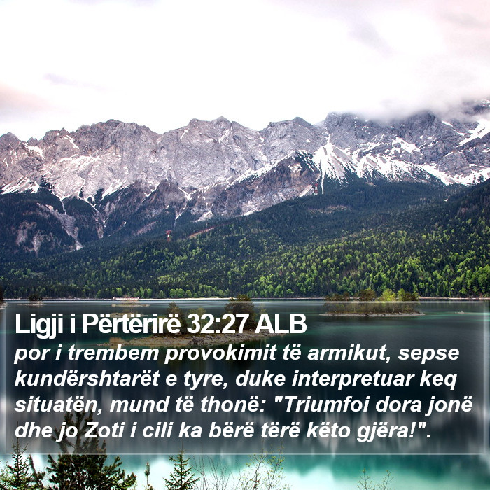 Ligji i Përtërirë 32:27 ALB Bible Study