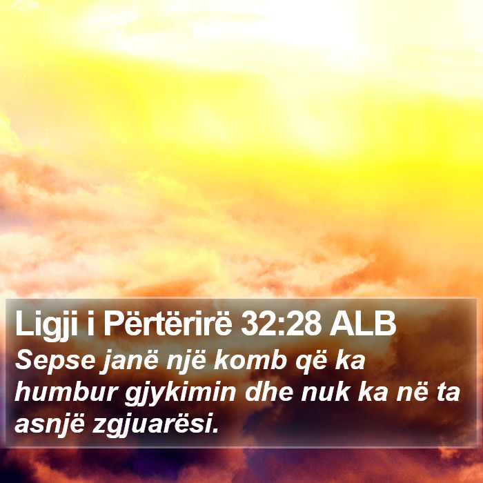 Ligji i Përtërirë 32:28 ALB Bible Study