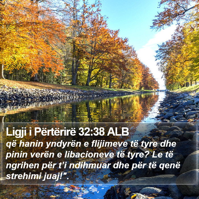 Ligji i Përtërirë 32:38 ALB Bible Study