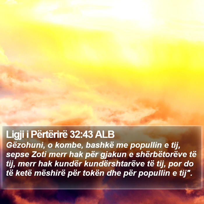 Ligji i Përtërirë 32:43 ALB Bible Study