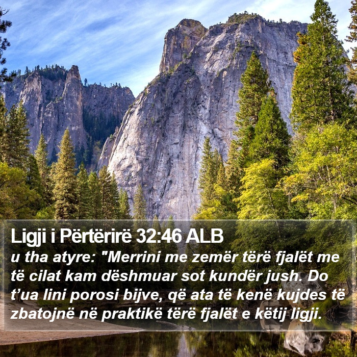 Ligji i Përtërirë 32:46 ALB Bible Study