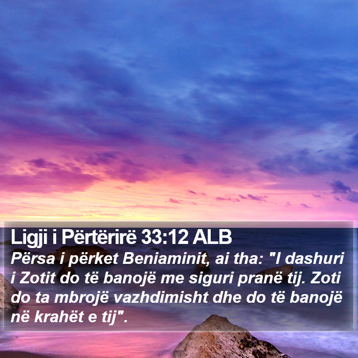 Ligji i Përtërirë 33:12 ALB Bible Study