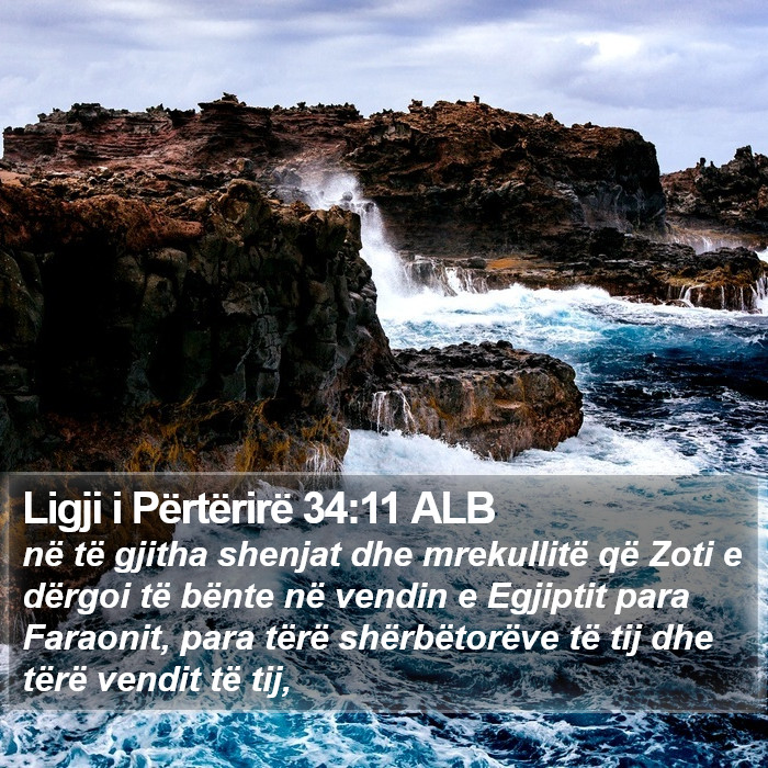 Ligji i Përtërirë 34:11 ALB Bible Study