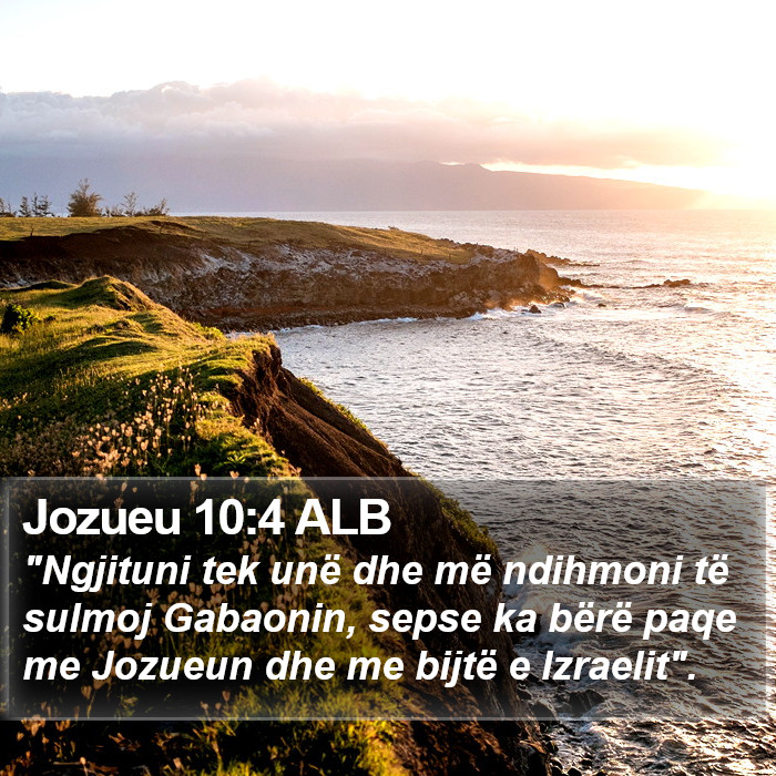 Jozueu 10:4 ALB Bible Study