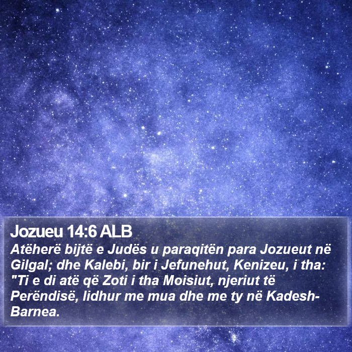 Jozueu 14:6 ALB Bible Study