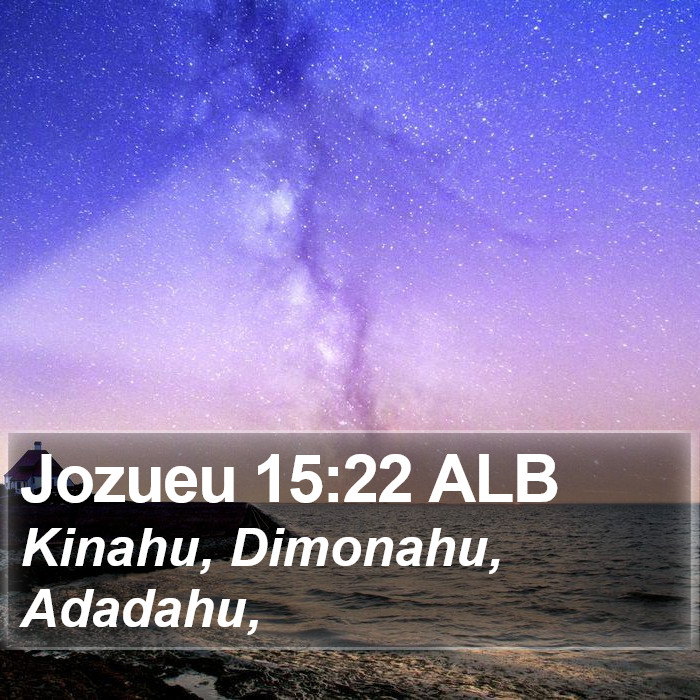 Jozueu 15:22 ALB Bible Study