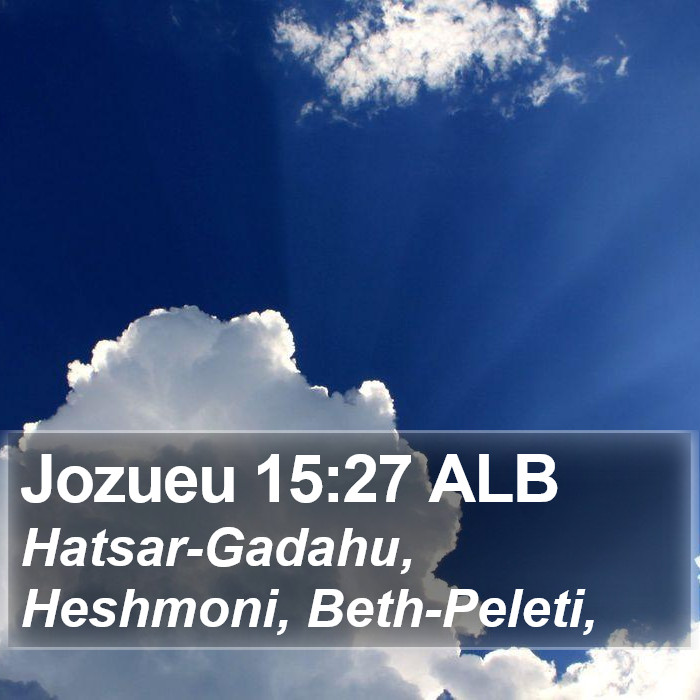 Jozueu 15:27 ALB Bible Study