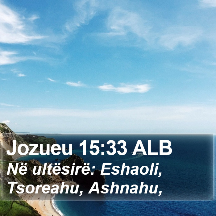 Jozueu 15:33 ALB Bible Study