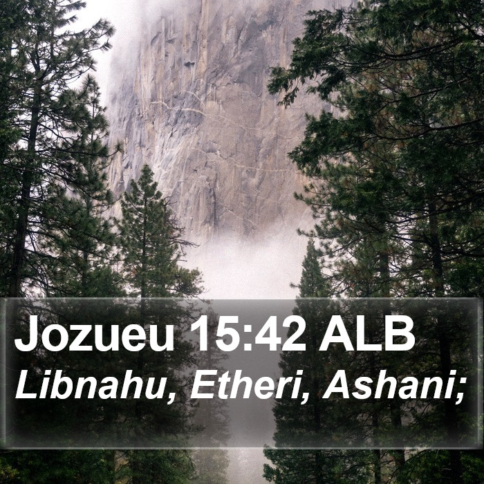 Jozueu 15:42 ALB Bible Study