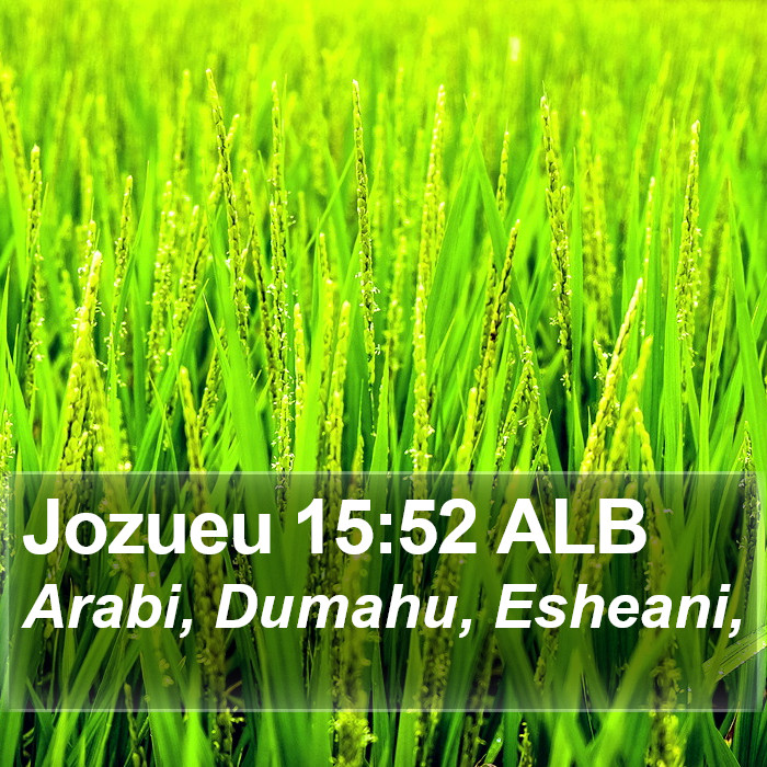 Jozueu 15:52 ALB Bible Study