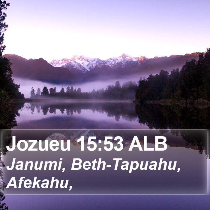 Jozueu 15:53 ALB Bible Study