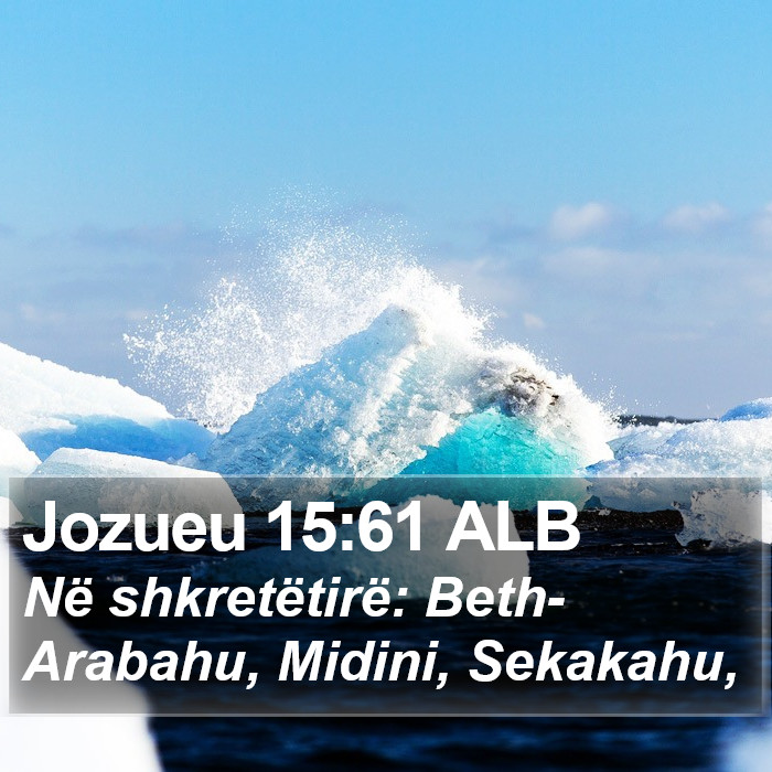 Jozueu 15:61 ALB Bible Study