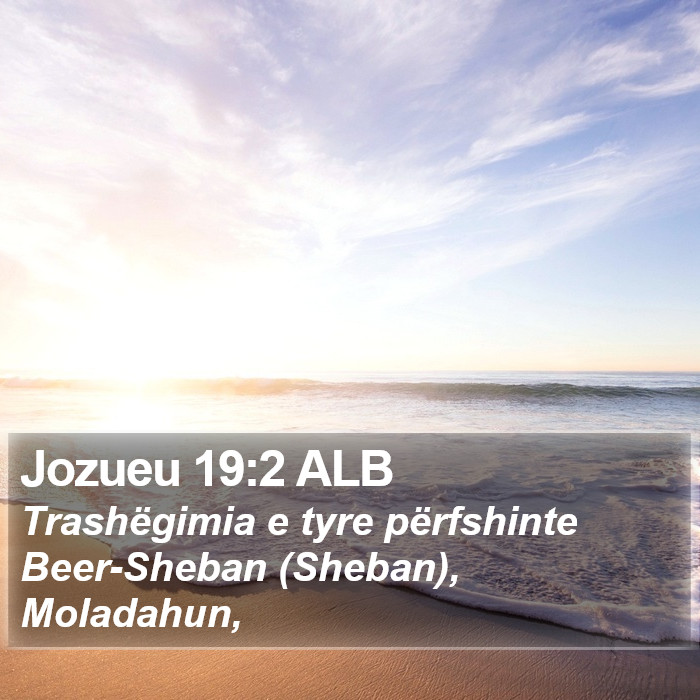 Jozueu 19:2 ALB Bible Study