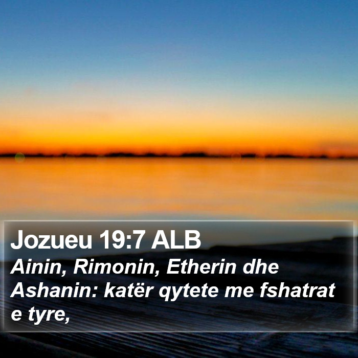 Jozueu 19:7 ALB Bible Study