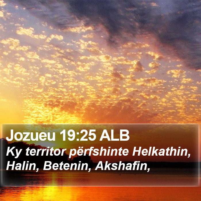 Jozueu 19:25 ALB Bible Study