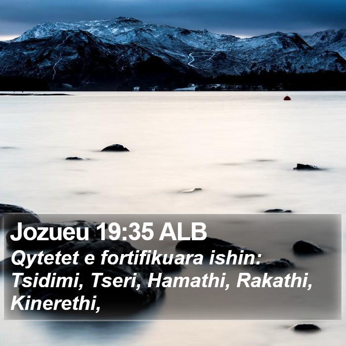 Jozueu 19:35 ALB Bible Study