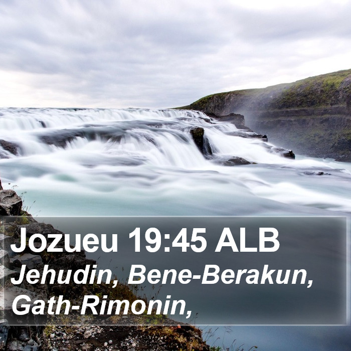 Jozueu 19:45 ALB Bible Study