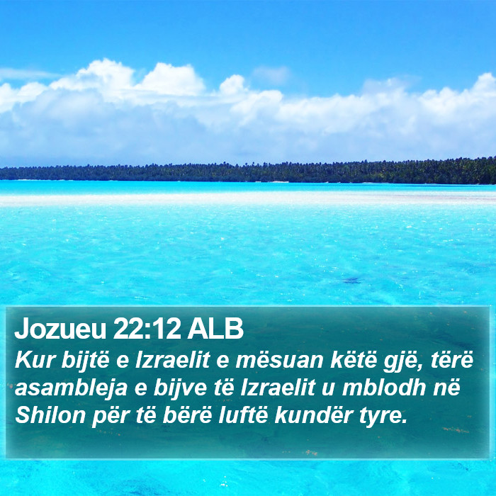 Jozueu 22:12 ALB Bible Study