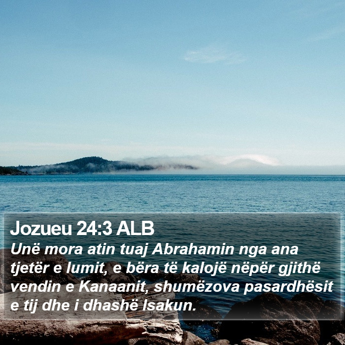 Jozueu 24:3 ALB Bible Study