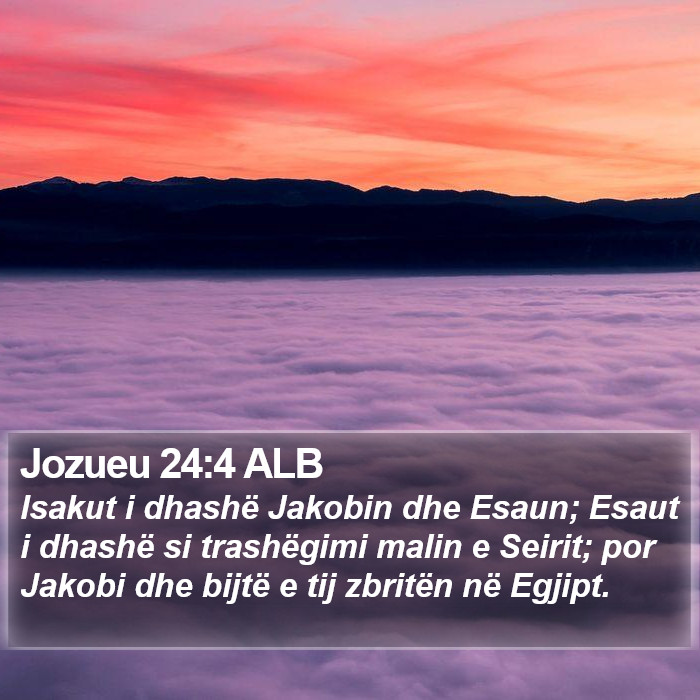 Jozueu 24:4 ALB Bible Study