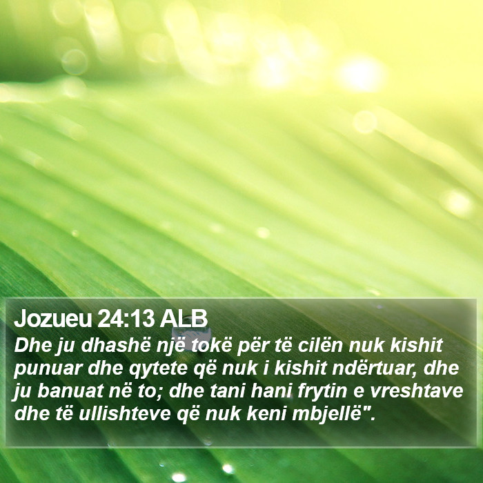 Jozueu 24:13 ALB Bible Study