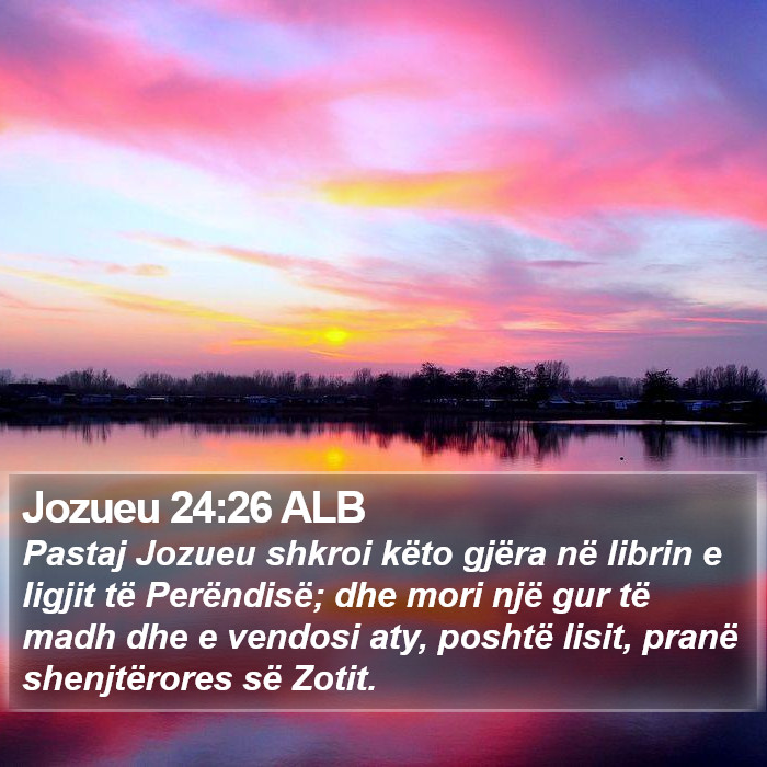 Jozueu 24:26 ALB Bible Study