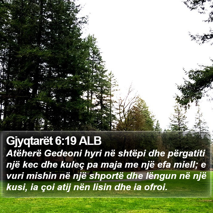 Gjyqtarët 6:19 ALB Bible Study