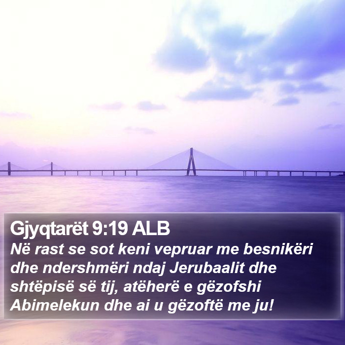 Gjyqtarët 9:19 ALB Bible Study
