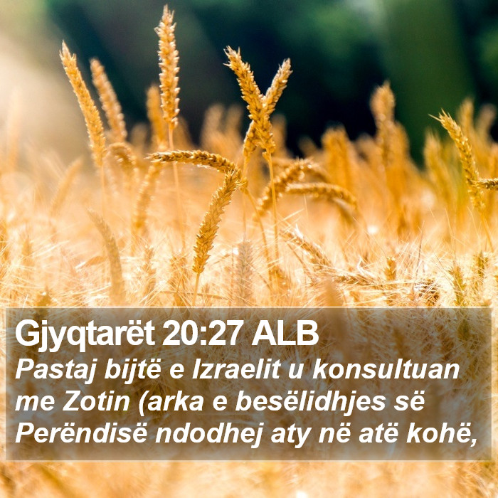 Gjyqtarët 20:27 ALB Bible Study