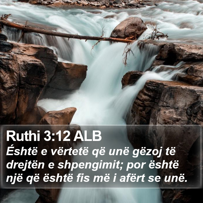 Ruthi 3:12 ALB Bible Study