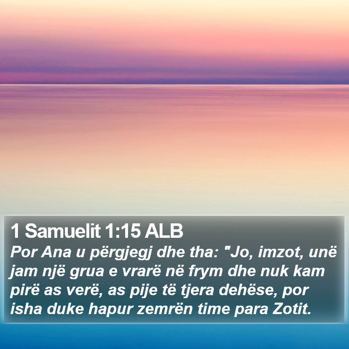 1 Samuelit 1:15 ALB Bible Study