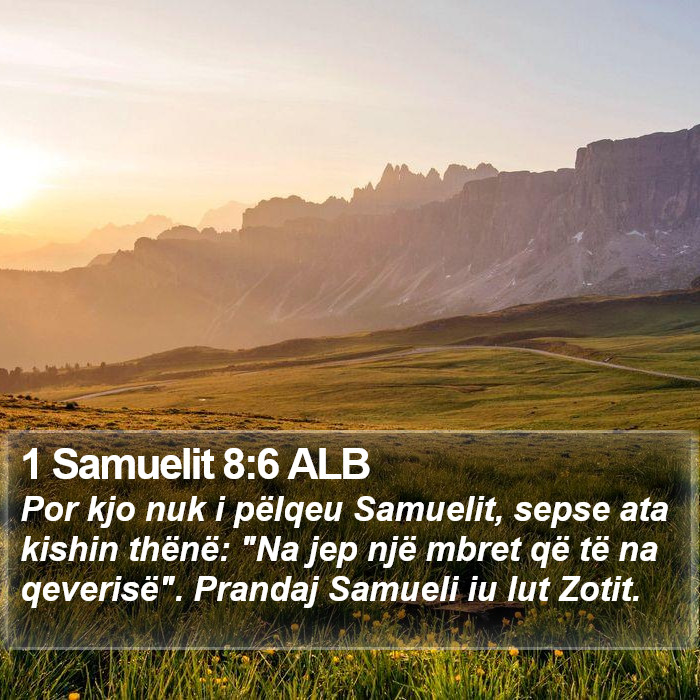 1 Samuelit 8:6 ALB Bible Study
