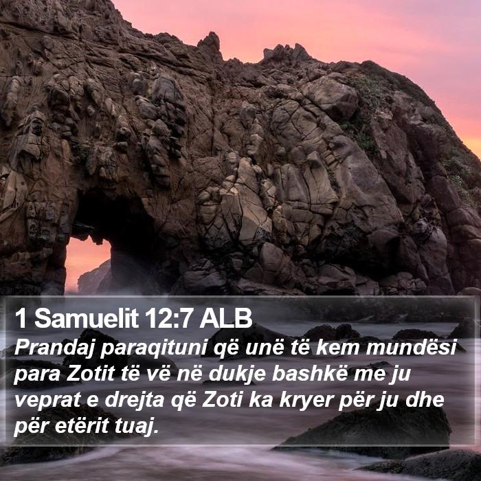 1 Samuelit 12:7 ALB Bible Study