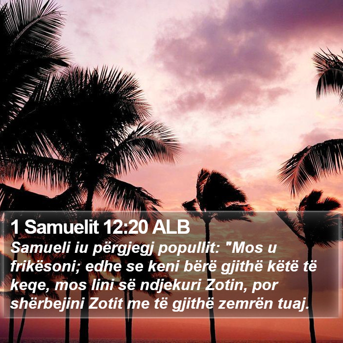 1 Samuelit 12:20 ALB Bible Study