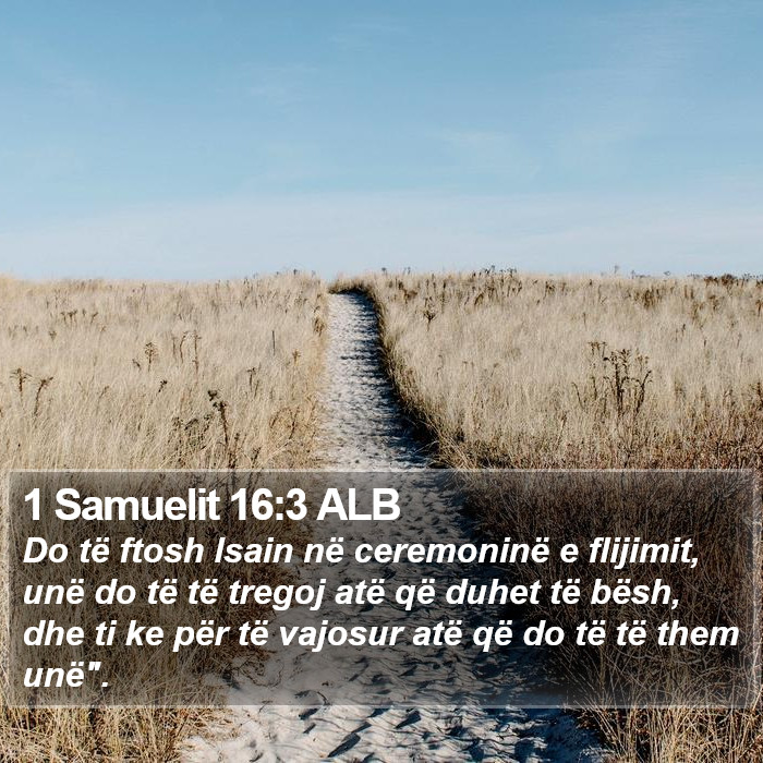 1 Samuelit 16:3 ALB Bible Study