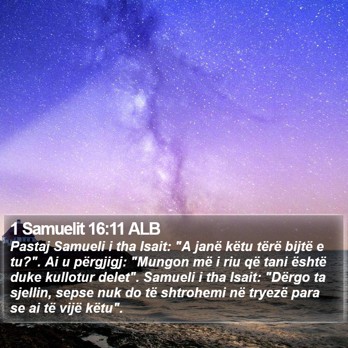 1 Samuelit 16:11 ALB Bible Study
