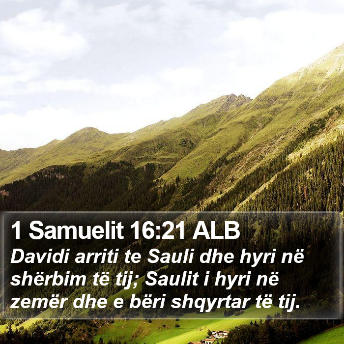 1 Samuelit 16:21 ALB Bible Study