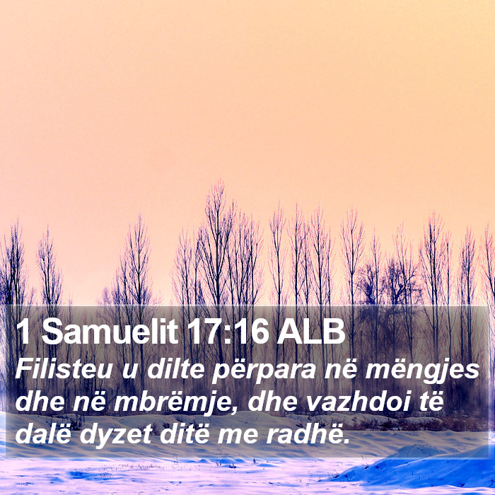 1 Samuelit 17:16 ALB Bible Study