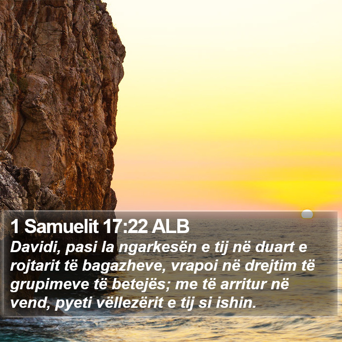 1 Samuelit 17:22 ALB Bible Study