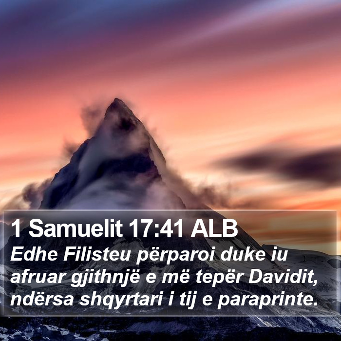1 Samuelit 17:41 ALB Bible Study