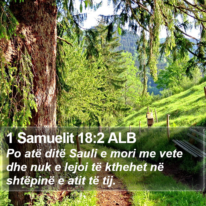 1 Samuelit 18:2 ALB Bible Study