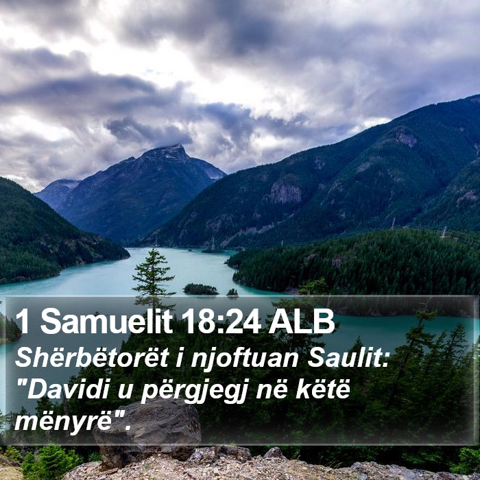 1 Samuelit 18:24 ALB Bible Study