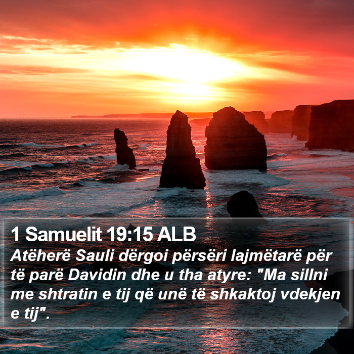 1 Samuelit 19:15 ALB Bible Study