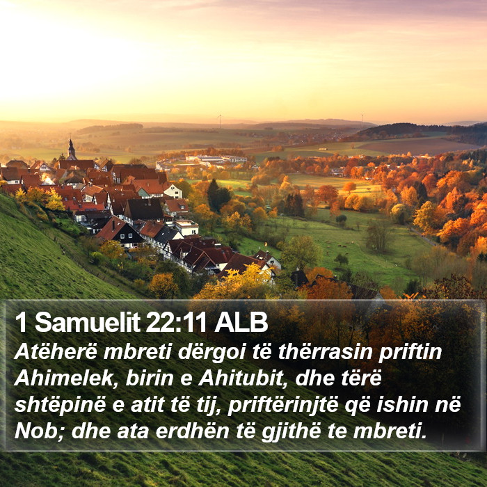 1 Samuelit 22:11 ALB Bible Study