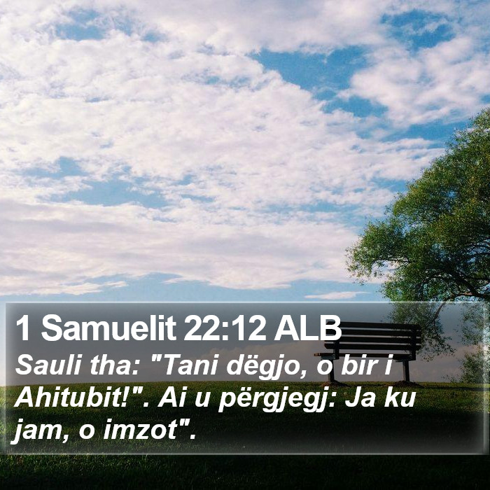 1 Samuelit 22:12 ALB Bible Study