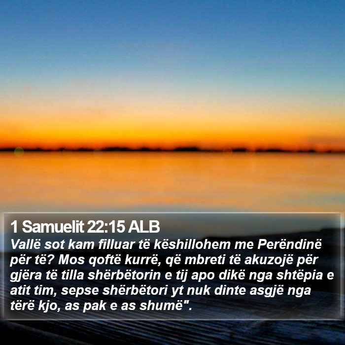 1 Samuelit 22:15 ALB Bible Study