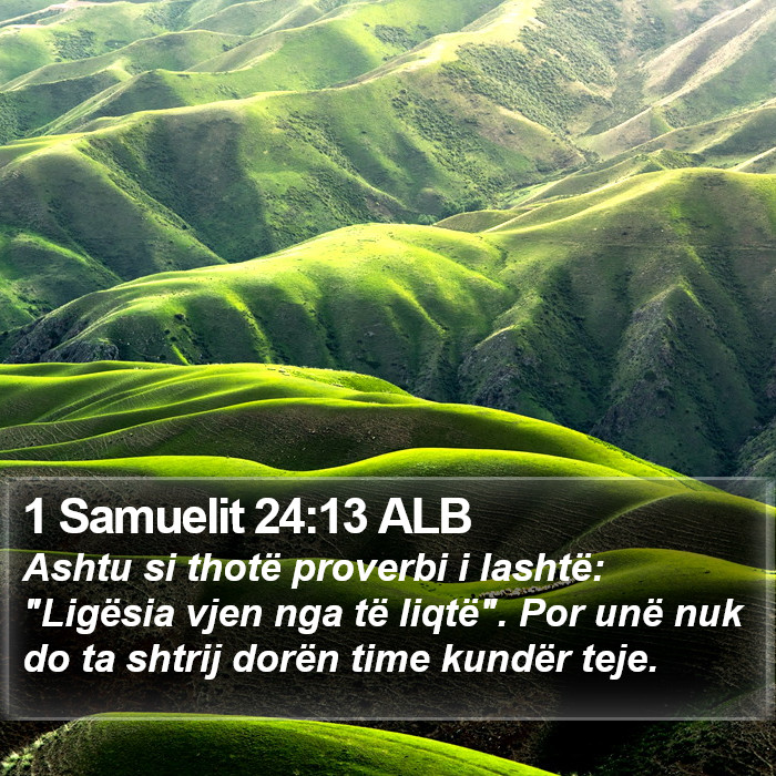 1 Samuelit 24:13 ALB Bible Study