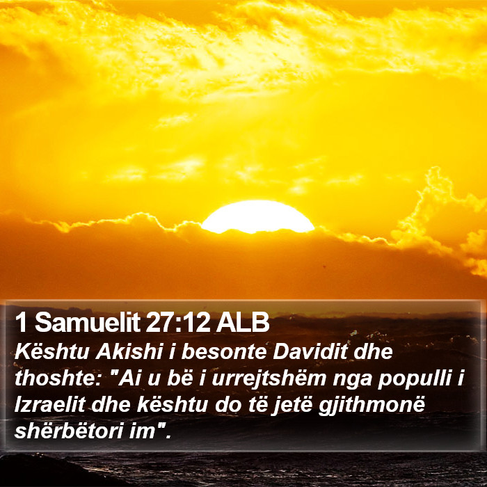 1 Samuelit 27:12 ALB Bible Study