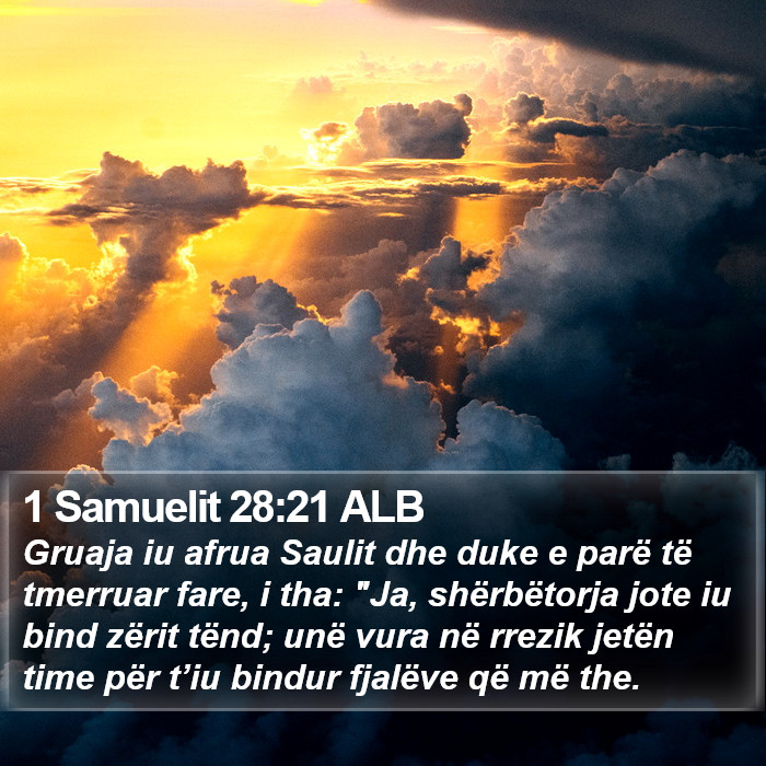 1 Samuelit 28:21 ALB Bible Study